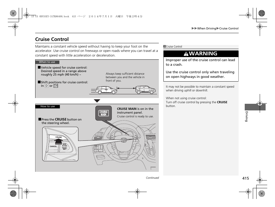 P415), P415, Cruise control | Warning | HONDA 2015 Odyssey - Owner's Manual User Manual | Page 416 / 565