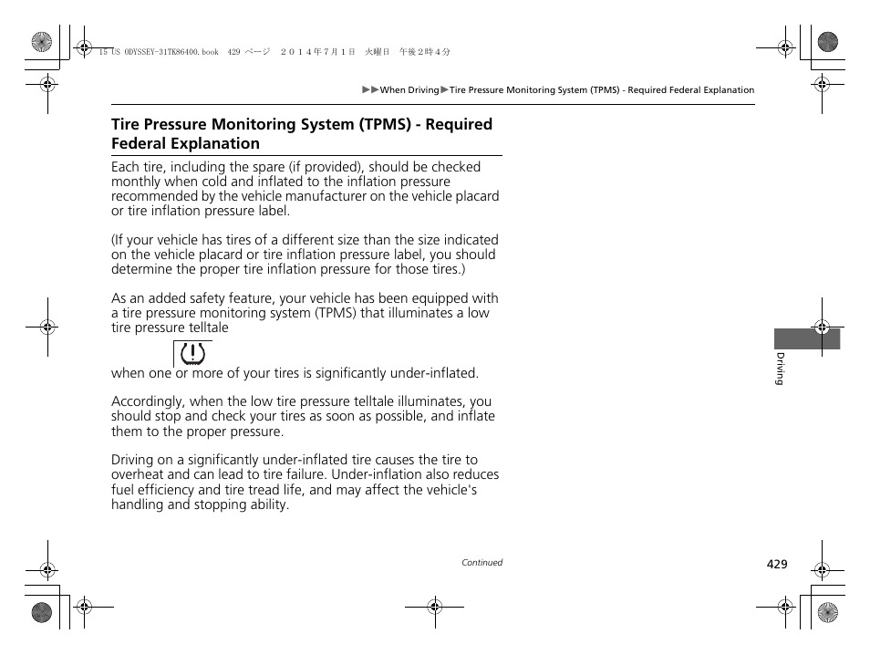 Tire pressure monitoring system (tpms), Required federal explanation | HONDA 2015 Odyssey - Owner's Manual User Manual | Page 430 / 565