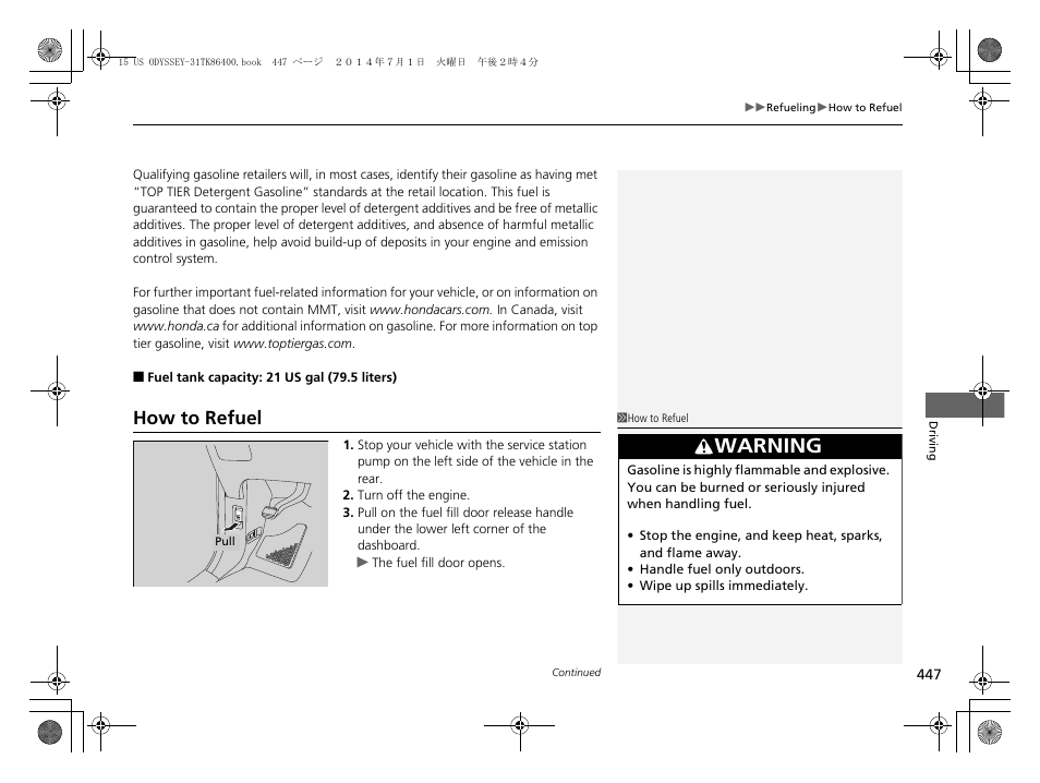 P447), How to refuel, Warning | HONDA 2015 Odyssey - Owner's Manual User Manual | Page 448 / 565