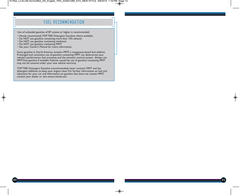 Fuel recommendation | HONDA 2015 Pilot (LX, EX, SE, EX-L, EX-L w/ RES) - Technology Reference Guide User Manual | Page 12 / 12