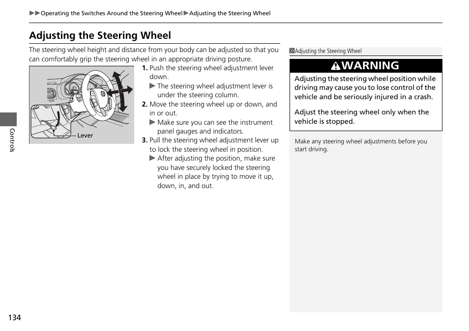 P134), Adjusting the steering wheel, Warning | HONDA 2015 Pilot - Owner's Manual User Manual | Page 135 / 488