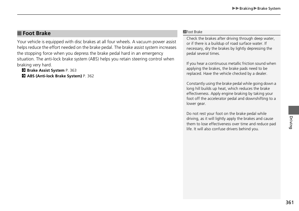 Foot brake | HONDA 2015 Pilot - Owner's Manual User Manual | Page 362 / 488