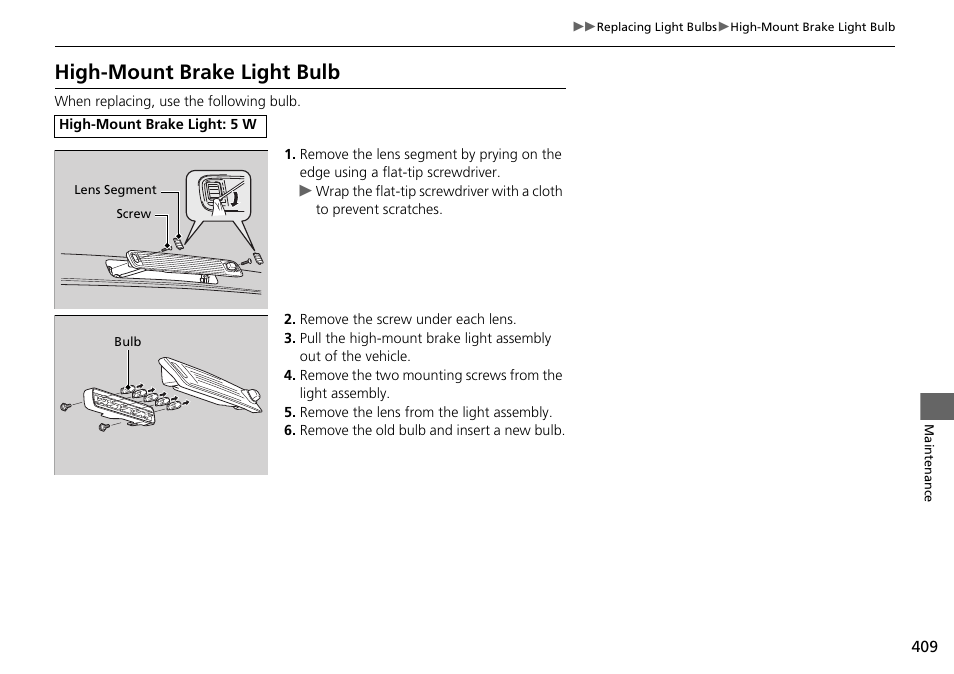 P409), High-mount brake light bulb | HONDA 2015 Pilot - Owner's Manual User Manual | Page 410 / 488