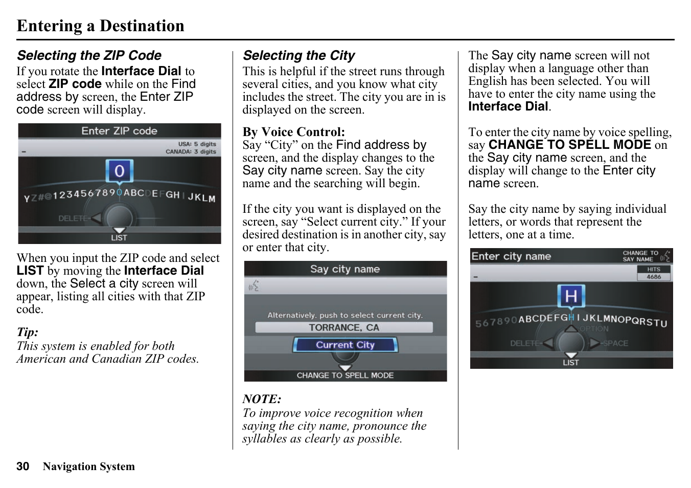 Selecting the zip code selecting the city, Entering a destination | HONDA 2015 Pilot - Navigation Manual User Manual | Page 30 / 175