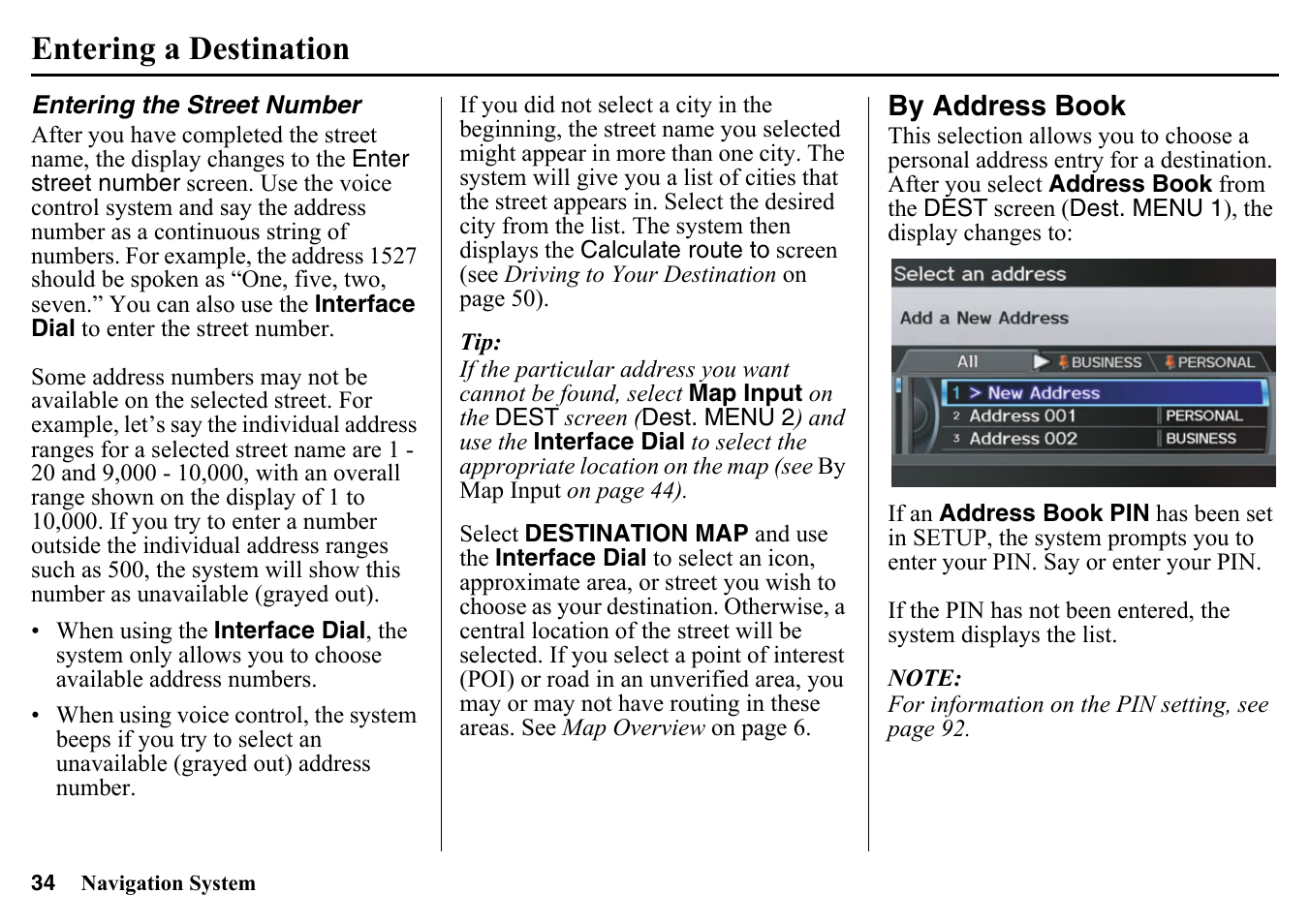Entering the street number, By address book, Entering a destination | HONDA 2015 Pilot - Navigation Manual User Manual | Page 34 / 175