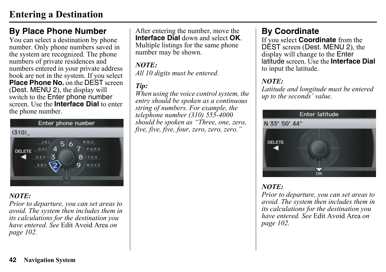By place phone number by coordinate, Find it. see by place phone, Entering a destination | HONDA 2015 Pilot - Navigation Manual User Manual | Page 42 / 175