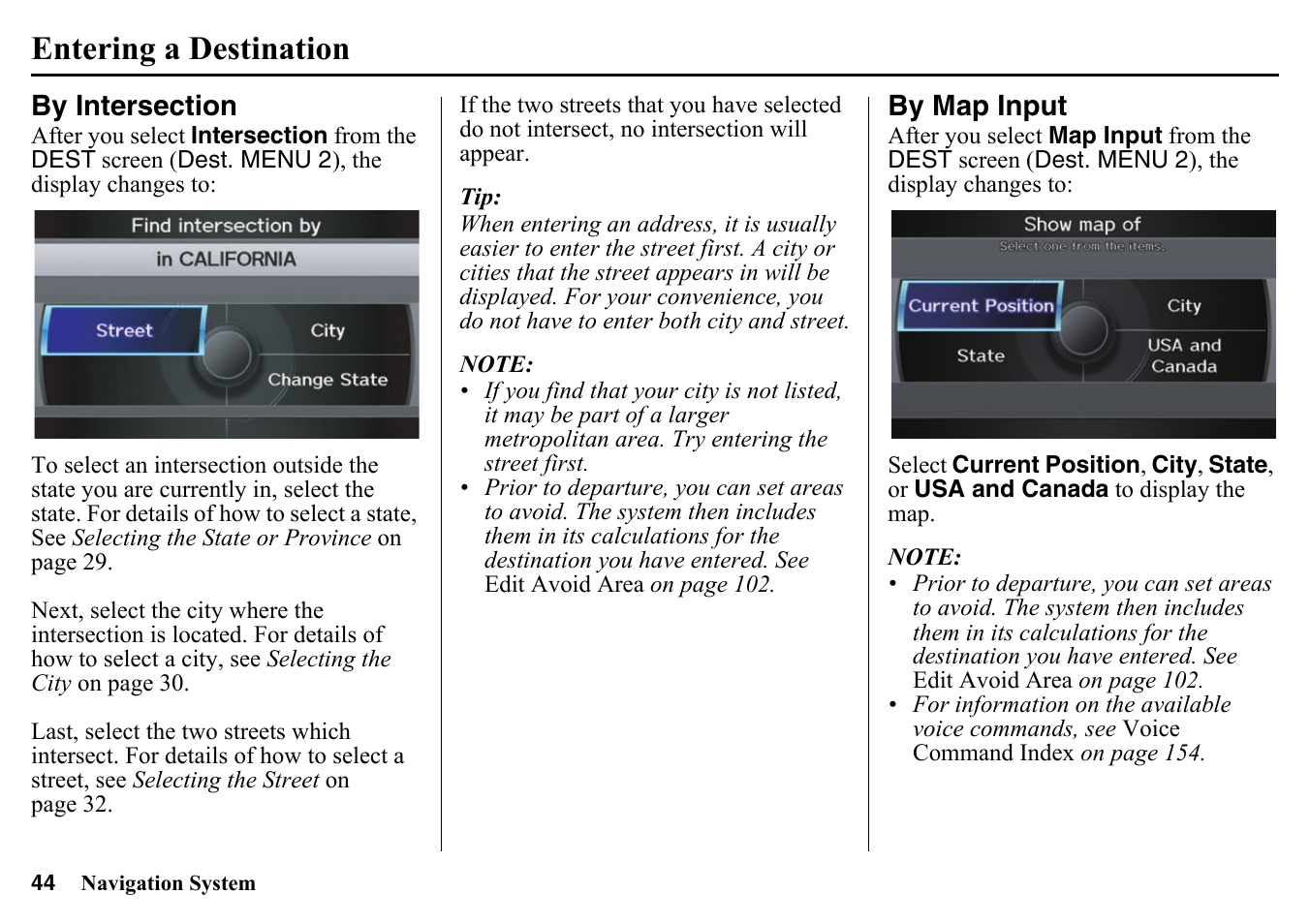 By intersection, By map input, See by | Entering a destination | HONDA 2015 Pilot - Navigation Manual User Manual | Page 44 / 175