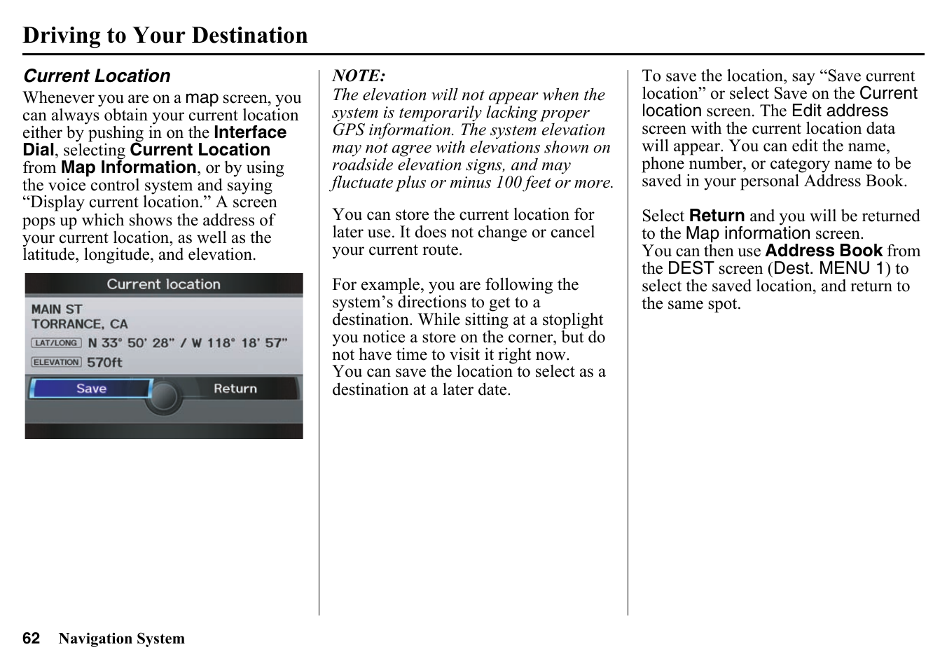 Current location, Driving to your destination | HONDA 2015 Pilot - Navigation Manual User Manual | Page 62 / 175