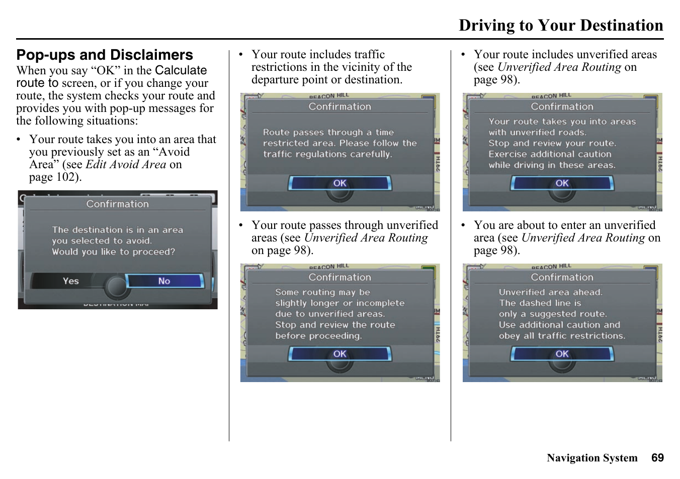 Pop-ups and disclaimers, Driving to your destination | HONDA 2015 Pilot - Navigation Manual User Manual | Page 69 / 175