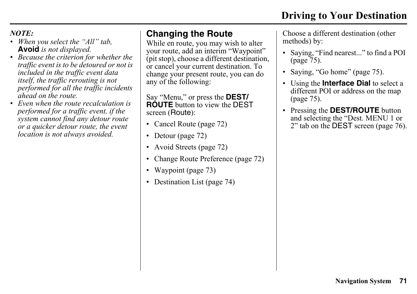 Changing the route, Driving to your destination | HONDA 2015 Pilot - Navigation Manual User Manual | Page 71 / 175