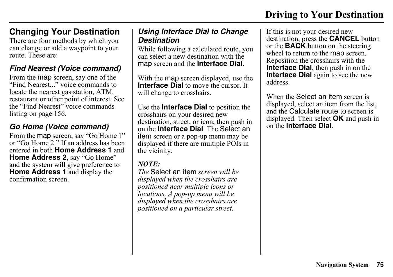 Changing your destination, Destination, Driving to your destination | HONDA 2015 Pilot - Navigation Manual User Manual | Page 75 / 175