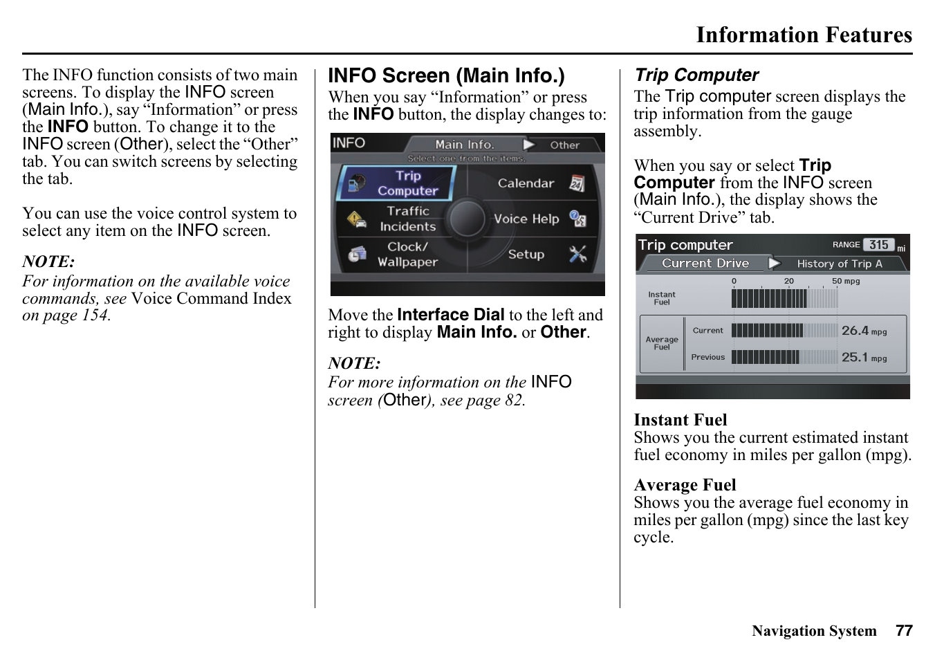 Information features, Info screen (main info.), Trip computer | Reen. see | HONDA 2015 Pilot - Navigation Manual User Manual | Page 77 / 175