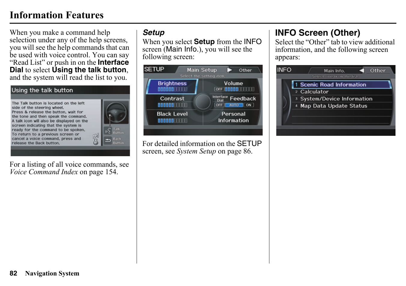 Setup, Info screen (other), Information features | HONDA 2015 Pilot - Navigation Manual User Manual | Page 82 / 175