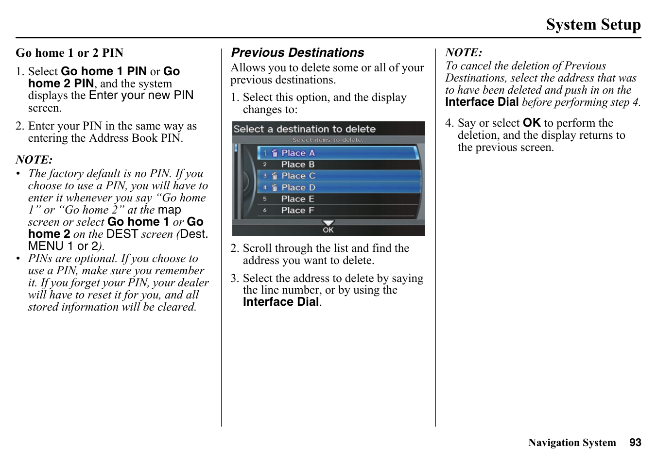 Previous destinations, System setup | HONDA 2015 Pilot - Navigation Manual User Manual | Page 93 / 175