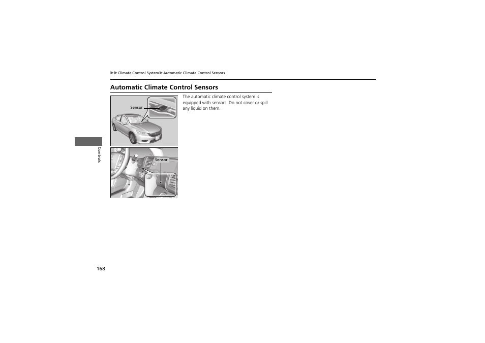 Automatic climate control sensors | HONDA 2014 Accord Hybrid - Owner's Manual User Manual | Page 170 / 561