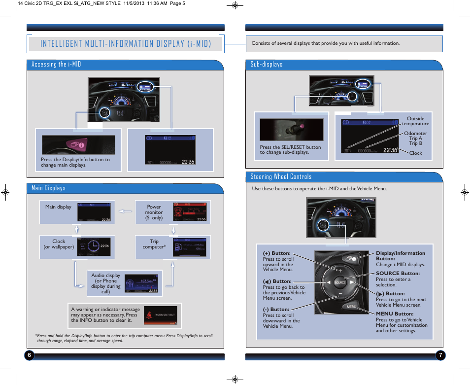 Intelligent multi-information display (i-mid), Main displays, Sub-displays | Accessing the i-mid, Steering wheel controls | HONDA 1984 Civic Coupe (EX, EX-L, and Si) - Technology Reference Guide User Manual | Page 5 / 16