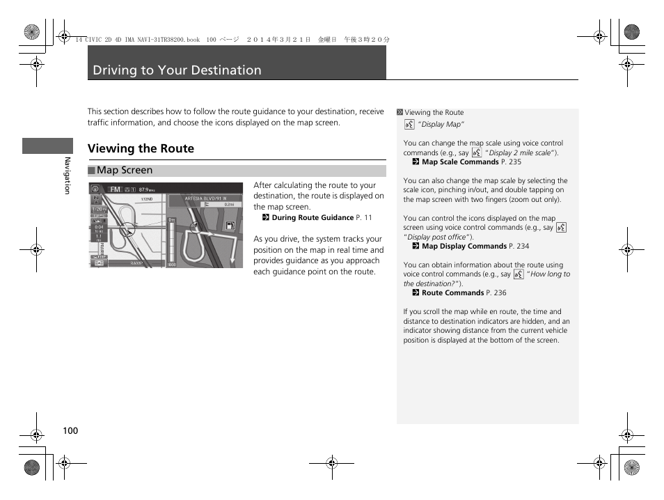 Driving to your destination, P100), Viewing the route | HONDA 1984 Civic - Navigation Manual User Manual | Page 101 / 253