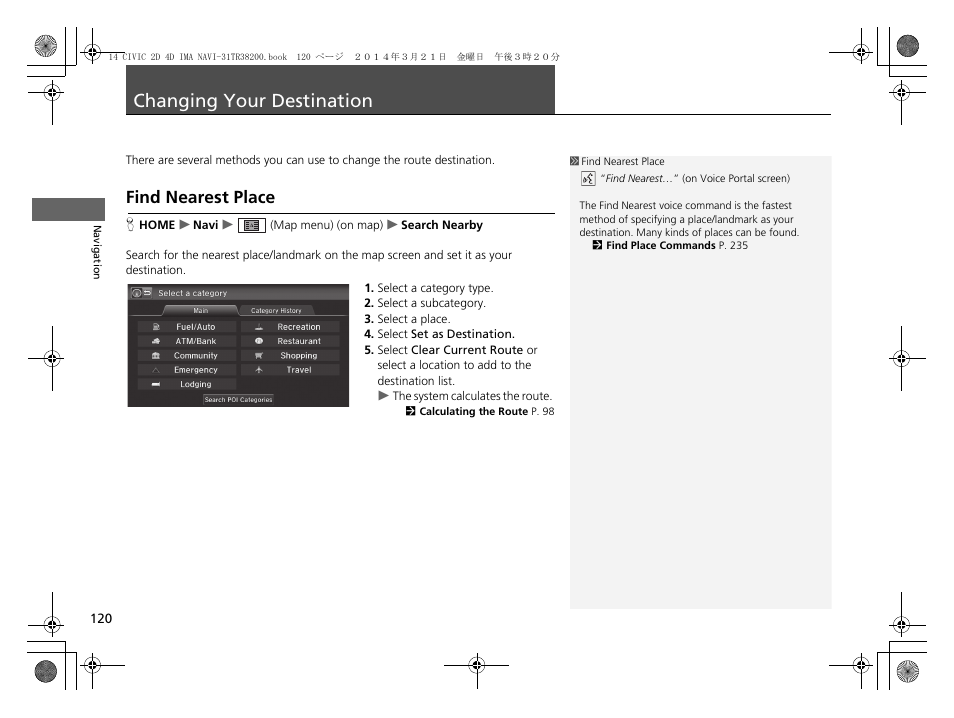 Changing your destination, Find nearest place, Find nearest place p. 120 | HONDA 1984 Civic - Navigation Manual User Manual | Page 121 / 253