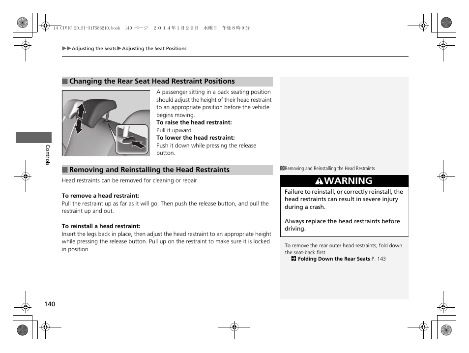 Removing and reinstalling the head, Restraints, Warning | HONDA 1984 Civic Coupe - Owner's Manual User Manual | Page 141 / 441