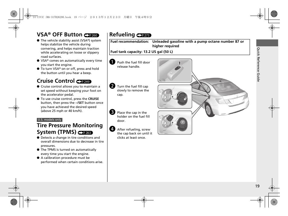 Vsa® off button, Cruise control, Tire pressure monitoring system (tpms) | Refueling | HONDA 2014 Civic Hybrid - Owner's Manual User Manual | Page 20 / 377