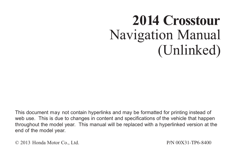 HONDA 2014 Crosstour - Navigation Manual User Manual | 153 pages