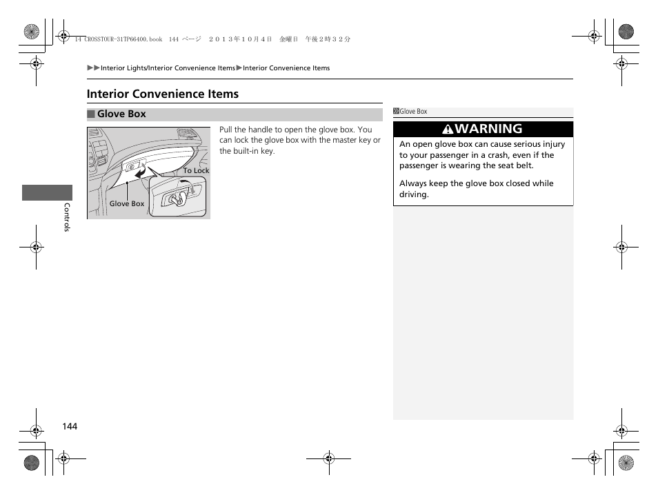 P 144, Interior convenience items, Warning | HONDA 2014 Crosstour - Owner's Manual User Manual | Page 145 / 573
