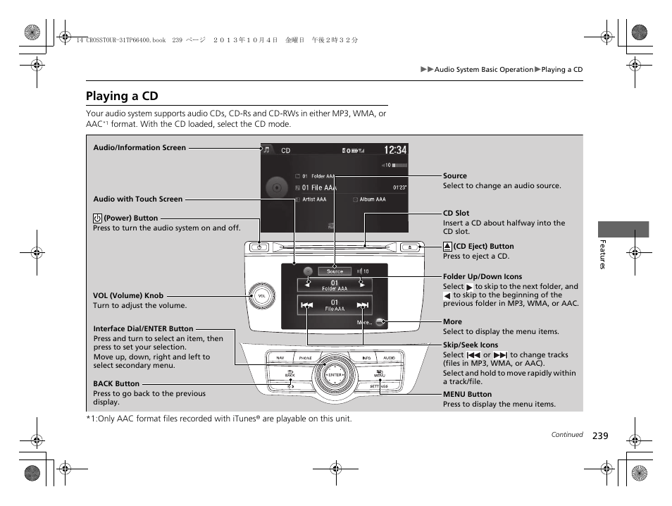 Playing a cd | HONDA 2014 Crosstour - Owner's Manual User Manual | Page 240 / 573