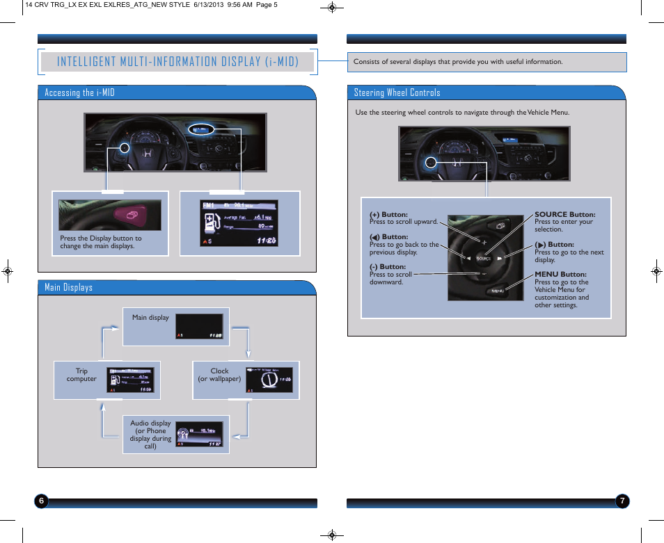 Intelligent multi-information display (i-mid), Accessing the i-mid main displays, Steering wheel controls | HONDA 2014 CR-V (LX, EX, EX-L and EX-L w/ RES) - Technology Reference Guide User Manual | Page 5 / 12