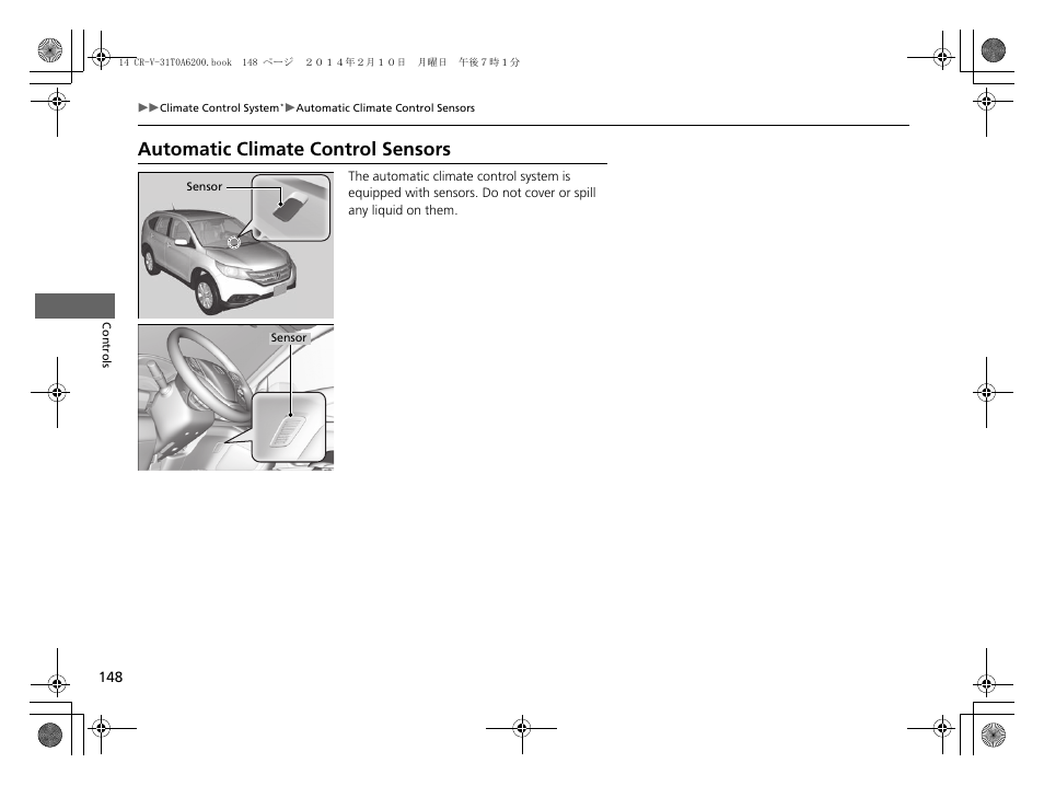 Automatic climate control sensors | HONDA 2014 CR-V - Owner's Manual User Manual | Page 149 / 365