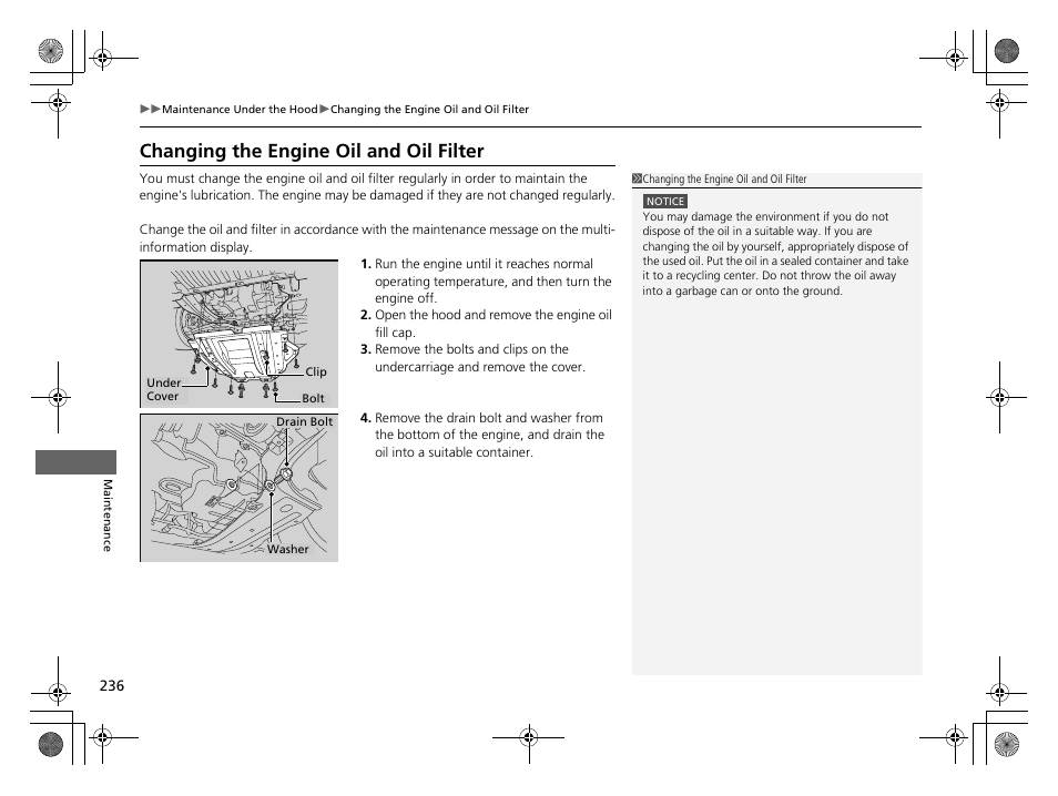 Changing the engine oil and oil filter | HONDA 2014 CR-Z - Owner's Manual User Manual | Page 237 / 329