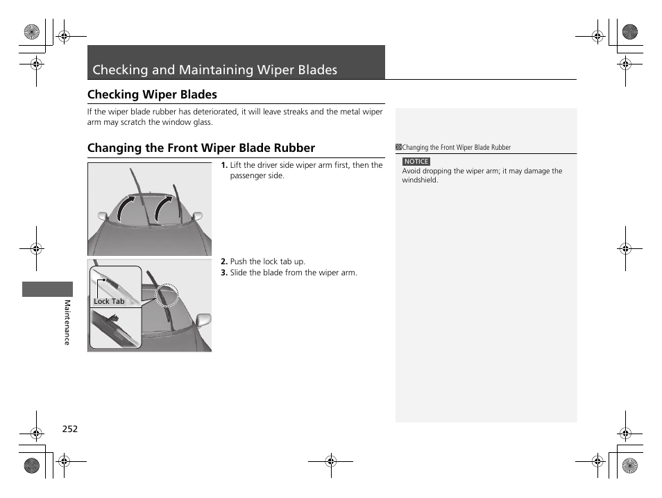 Checking and maintaining wiper blades, Checking and maintaining wiper, Blades | Checking and maintaining wiper blades p. 252, Checking wiper blades, Changing the front wiper blade rubber | HONDA 2014 CR-Z - Owner's Manual User Manual | Page 253 / 329