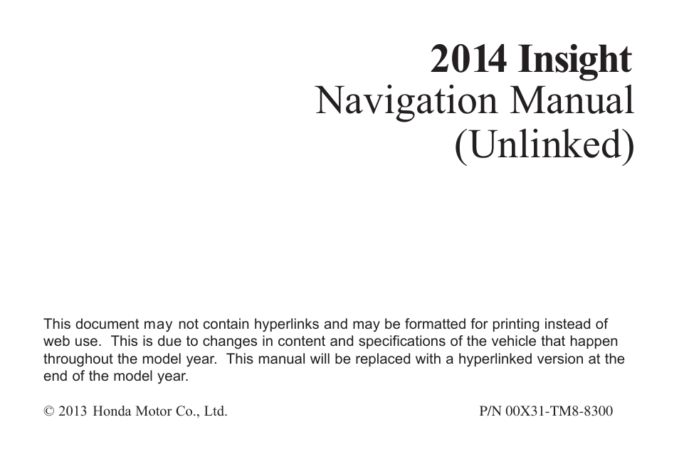 HONDA 2014 Insight - Navigation Manual User Manual | 203 pages