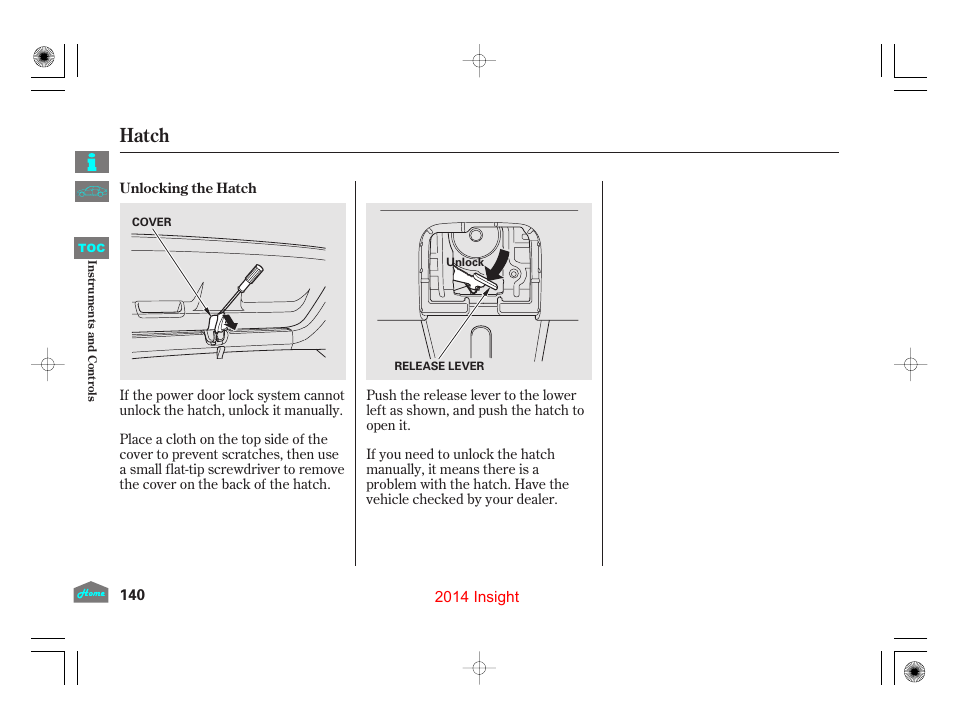 Unlocking the hatch, Hatch | HONDA 2014 Insight - Owner's Manual User Manual | Page 143 / 411