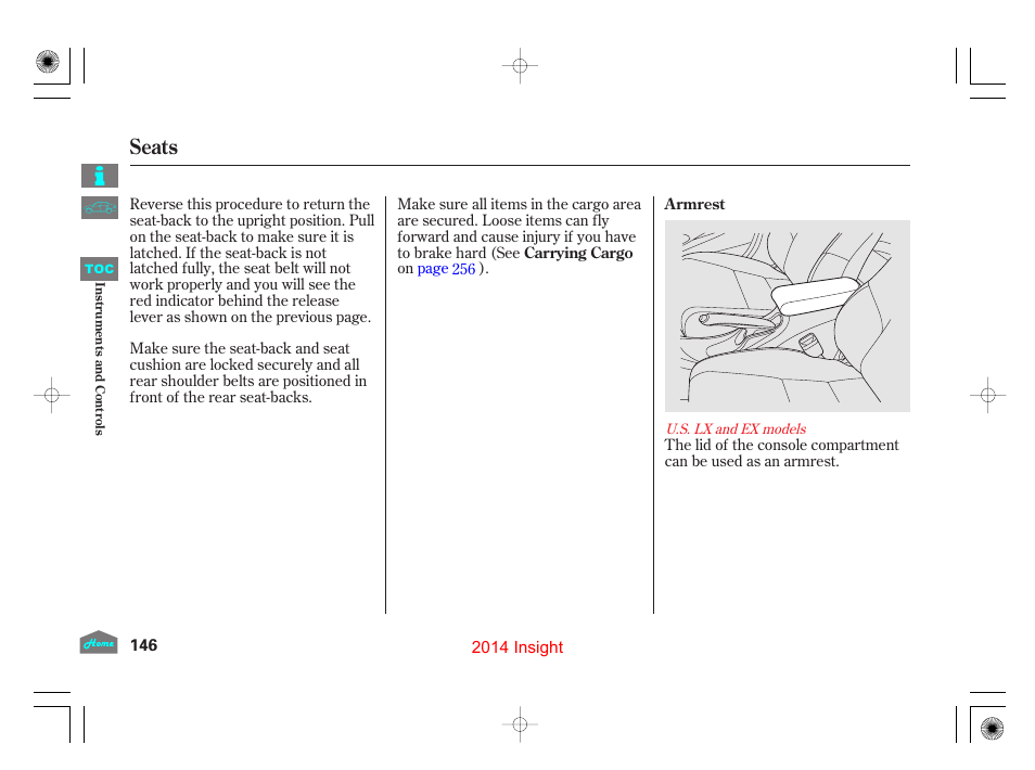 Armrest, Seats | HONDA 2014 Insight - Owner's Manual User Manual | Page 149 / 411