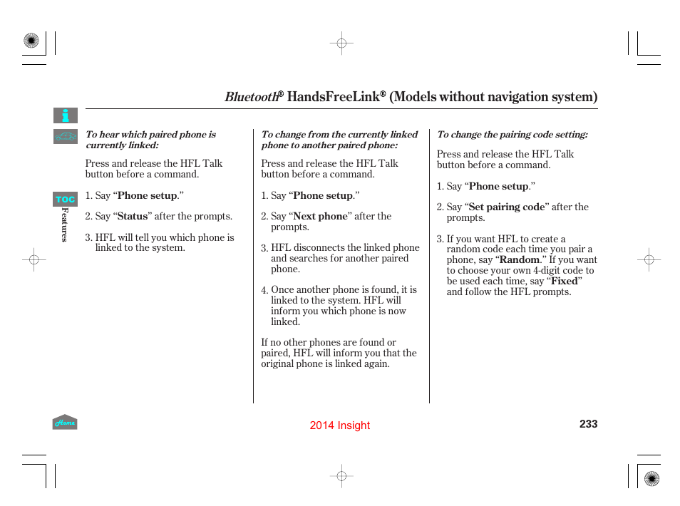 Handsfreelink (models without navigation system), Bluetooth | HONDA 2014 Insight - Owner's Manual User Manual | Page 236 / 411