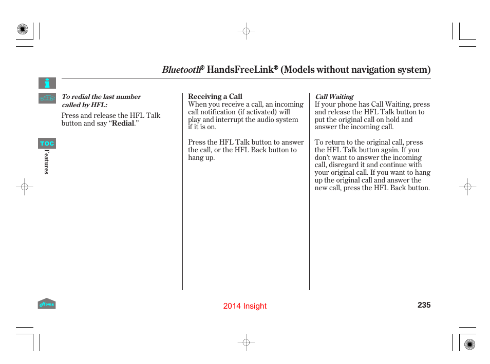 Handsfreelink (models without navigation system), Bluetooth | HONDA 2014 Insight - Owner's Manual User Manual | Page 238 / 411