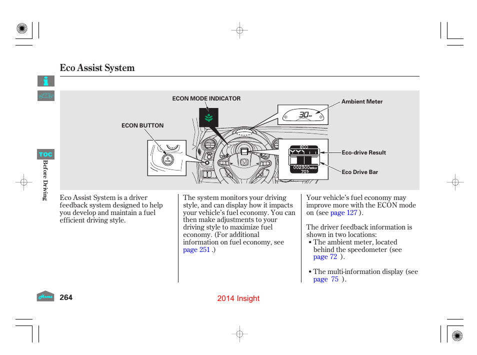 Eco assist system | HONDA 2014 Insight - Owner's Manual User Manual | Page 267 / 411