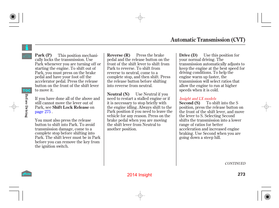 Automatic transmission (cvt) | HONDA 2014 Insight - Owner's Manual User Manual | Page 276 / 411