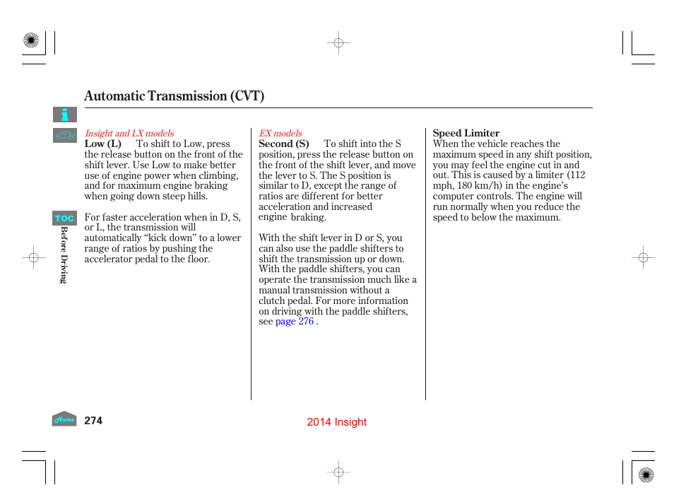 Automatic transmission (cvt) | HONDA 2014 Insight - Owner's Manual User Manual | Page 277 / 411