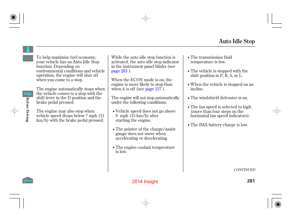 Auto idle stop, P.281 | HONDA 2014 Insight - Owner's Manual User Manual | Page 284 / 411