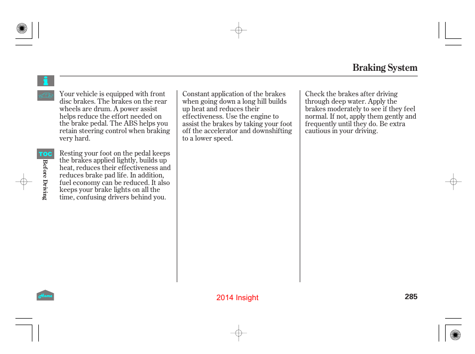 Braking system | HONDA 2014 Insight - Owner's Manual User Manual | Page 288 / 411