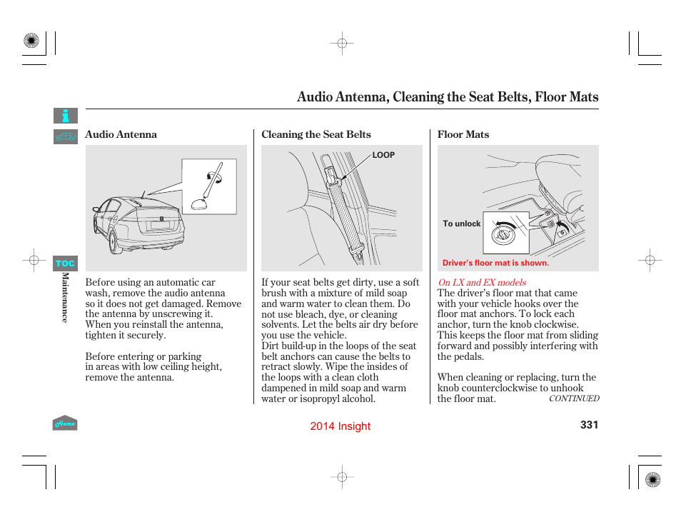 Audio antenna, Cleaning the seat belts, Floor mats | Audio antenna, cleaning the seat belts, floor mats | HONDA 2014 Insight - Owner's Manual User Manual | Page 334 / 411