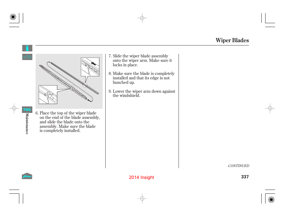 Wiper blades | HONDA 2014 Insight - Owner's Manual User Manual | Page 340 / 411