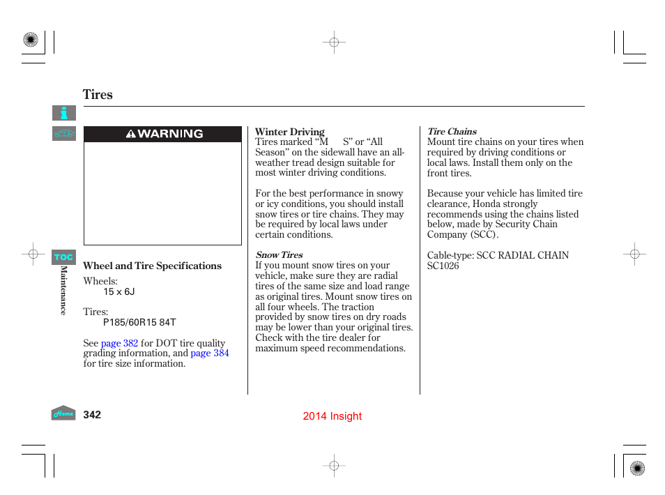 Tires | HONDA 2014 Insight - Owner's Manual User Manual | Page 345 / 411