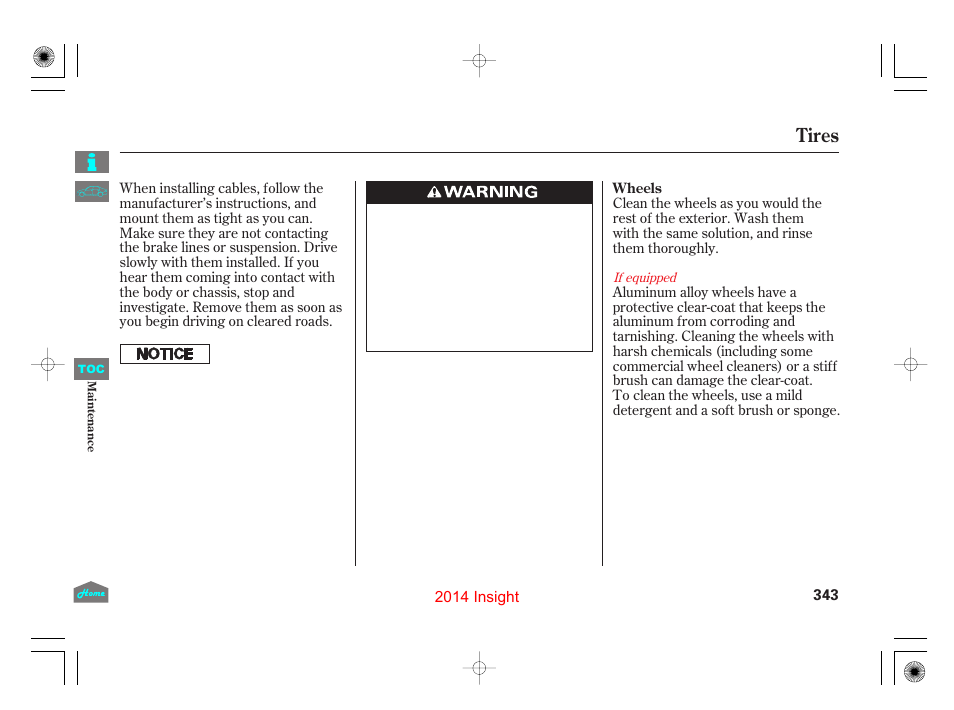 Tires | HONDA 2014 Insight - Owner's Manual User Manual | Page 346 / 411