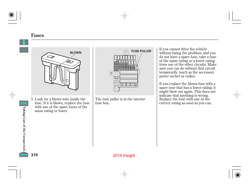 Fuses | HONDA 2014 Insight - Owner's Manual User Manual | Page 373 / 411