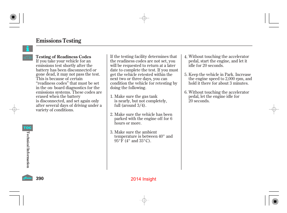 Testing of readiness codes, Emissions testing | HONDA 2014 Insight - Owner's Manual User Manual | Page 393 / 411