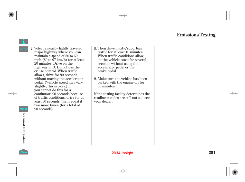 Emissions testing | HONDA 2014 Insight - Owner's Manual User Manual | Page 394 / 411