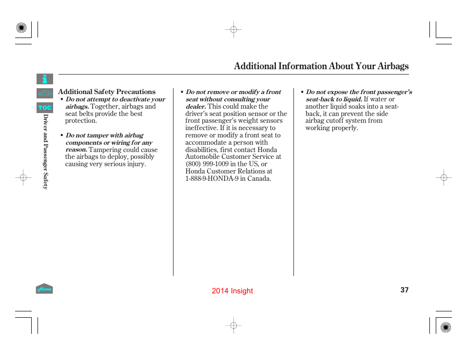 Additional safety precautions, Additional information about your airbags | HONDA 2014 Insight - Owner's Manual User Manual | Page 40 / 411