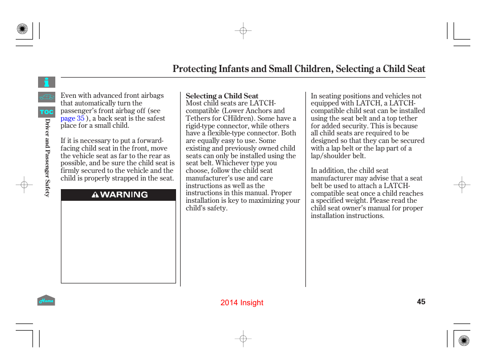 Selecting a child seat | HONDA 2014 Insight - Owner's Manual User Manual | Page 48 / 411